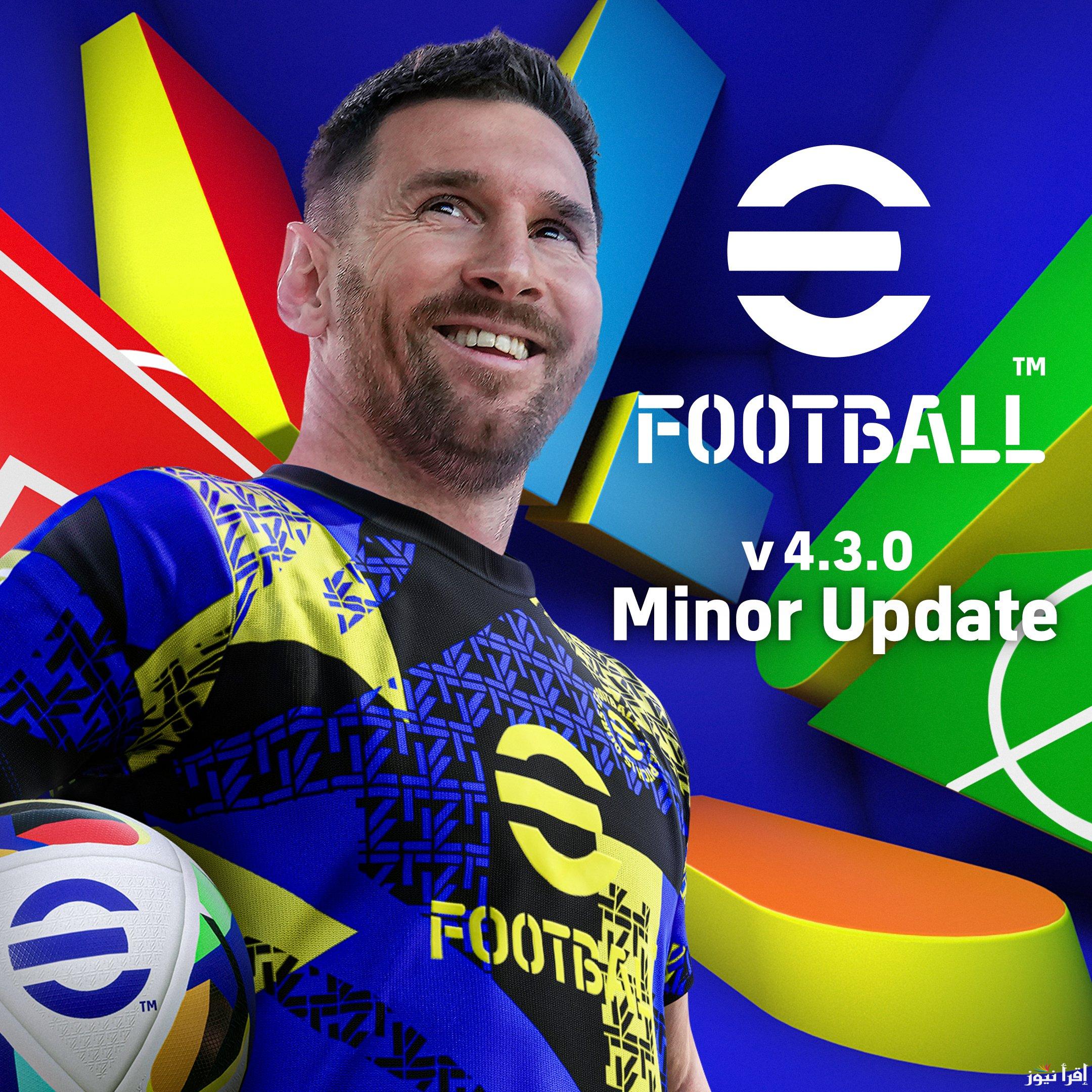 موعد نزول تحديث eFootball 2025 v4.3.0 اخر اصدار apk وطريقة تحميل اللاعبة علي جميع الهواتف